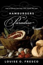 Hamburgers in Paradise : the Stories Behind the Food We Eat