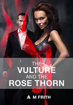 The Vulture and The Rose Thorn