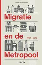 Migratie en de Metropool 1964-2013