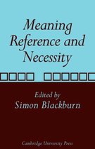 Meaning, Reference and Necessity