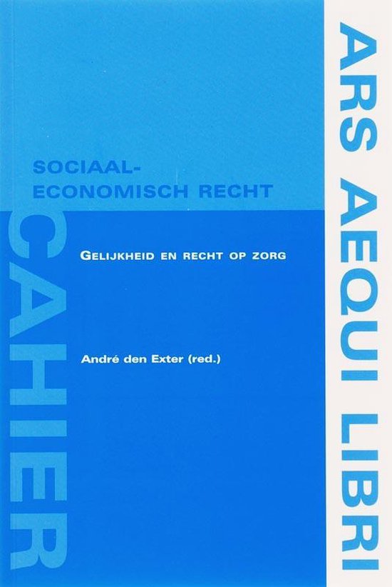 Cover van het boek 'Gelijkheid en recht op zorg / druk 1' van A. den Exter