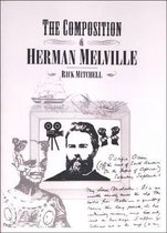 Composition of Herman Melville