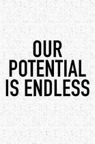 Our Potential Is Endless