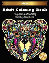 Adult Coloring Book Keep Calm & Stress Relief Animals, Pattern, Flowers