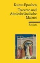 Kunst-Epochen 05. Trecento und Altniederländische Malerei
