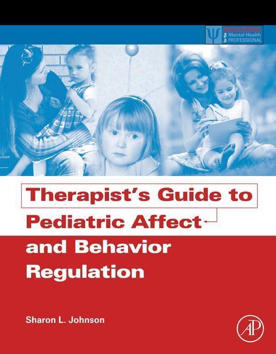 Therapist's Guide to Pediatric Affect and Behavior Regulatio ... - cover