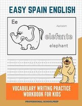 Easy Spain English Vocabulary Writing Practice Workbook for Kids