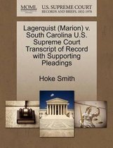 Lagerquist (Marion) V. South Carolina U.S. Supreme Court Transcript of Record with Supporting Pleadings