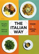 The Italian Way - Food and Social Life