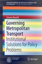 SpringerBriefs in Applied Sciences and Technology - Governing Metropolitan Transport