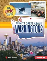 Our Great States - What's Great about Washington?