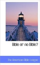 Bible or No Bible?