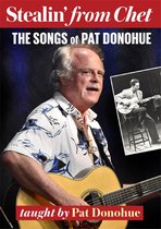 Pat Donohue - Stealin' From Chet. The Songs Of Pat Donohue (DVD)