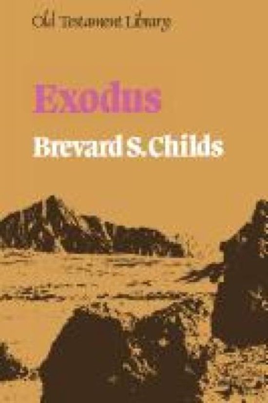 Old Testament Library Exodus, Brevard S. Childs 9780334004332