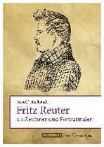 Fritz Reuter als Zeichner und Porträtmaler