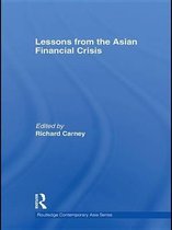 Routledge Contemporary Asia Series - Lessons from the Asian Financial Crisis