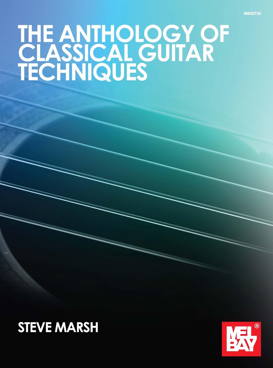 Anthology of Classical Guitar Techniques (ebook), Steve