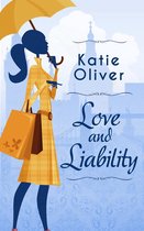Love and Liability (Dating Mr Darcy - Book 2)