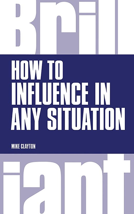 Brilliant Business - How to Influence in any situation - cover