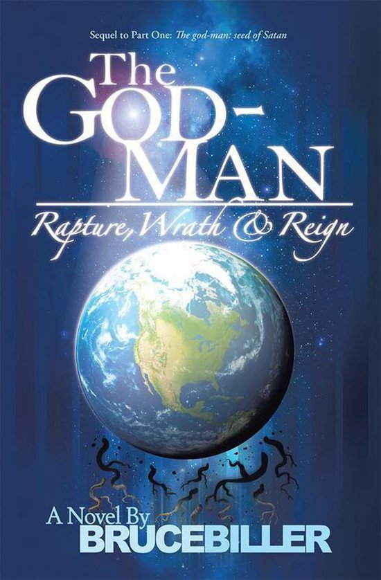 The God-Man: Rapture, Wrath, and Reign - cover
