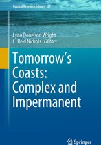 Coastal Research Library 27 - Tomorrow's Coasts: Complex and Impermanent