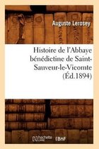 Religion- Histoire de l'Abbaye B�n�dictine de Saint-Sauveur-Le-Vicomte (�d.1894)