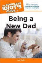 Complete Idiots Guide To Being A New Dad