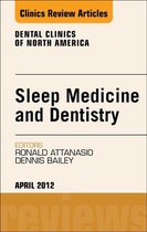 The Clinics: Dentistry Volume 56-2 - Sleep Medicine and Dentistry, An Issue of Dental Clinics