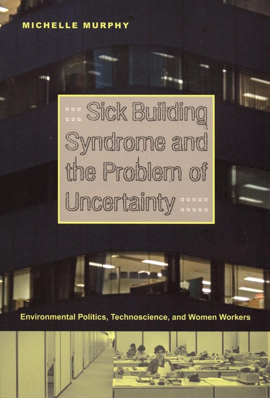 Sick Building Syndrome and the Problem of Uncertainty - cover