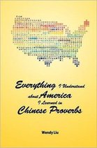 Everything I Understand about America I Learned in Chinese Proverbs