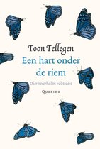 Boek cover Een hart onder de riem van Toon Tellegen (Hardcover)