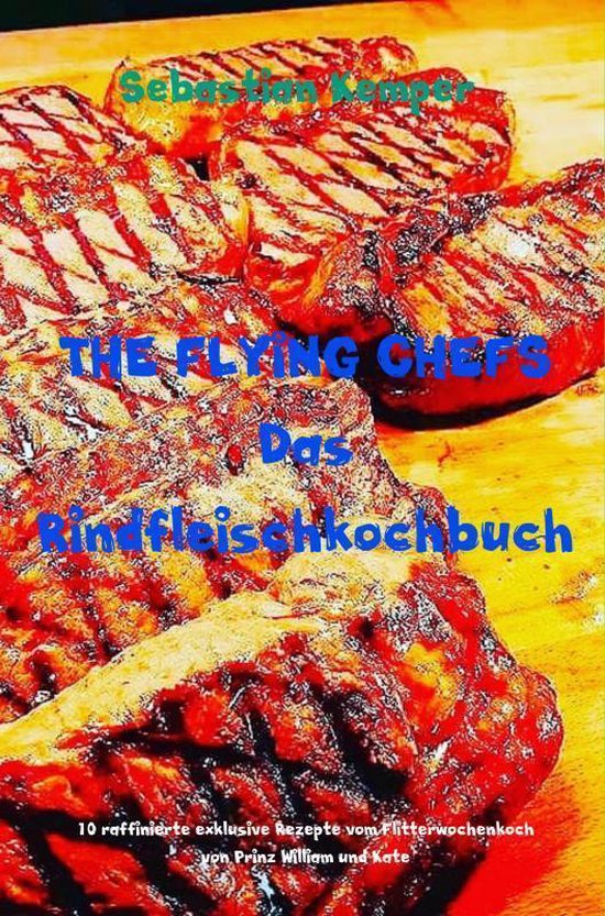 THE FLYING CHEFS Das Rindfleischkochbuch - cover