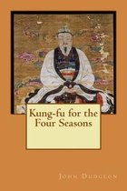 Kung-fu for the Four Seasons