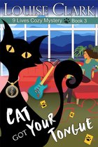 The 9 Lives Cozy Mystery Series 3 - Cat Got Your Tongue (The 9 Lives Cozy Mystery Series, Book 3)
