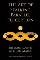 The Art of Stalking Parallel Perception
