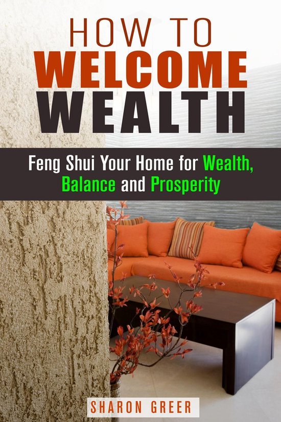 Prosperity Guide - How to Welcome Wealth: Feng Shui Your Hom ... - cover