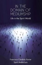 In the Domain of Mediumship