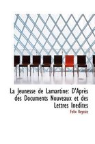 La Jeunesse de Lamartine