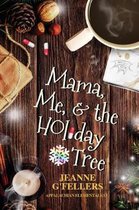 Appalachian Elementals- Mama, Me, and the Holiday Tree