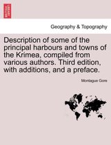 Description of Some of the Principal Harbours and Towns of the Krimea, Compiled from Various Authors. Third Edition, with Additions, and a Preface.