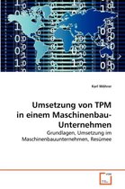 Umsetzung von TPM in einem Maschinenbauunternehmen