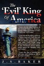 The 'evil' King of America