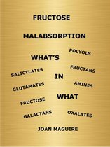 Fructose Malabsorption What's In What