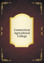 Connecticut Agricultural College