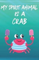 My Spirit Animal Is A Crab