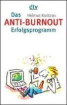 Das Anti-Burnout-Erfolgsprogramm