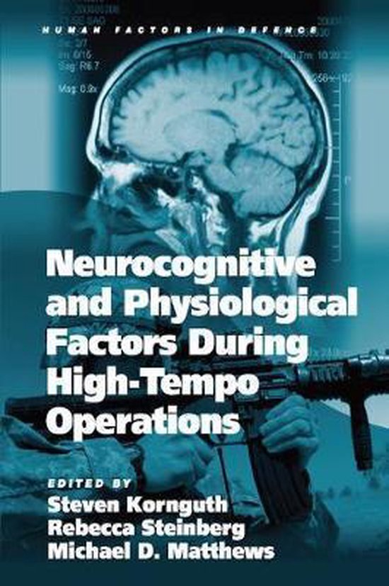 Human Factors in Defence- Neurocognitive and Physiological Factors During High-Tempo Operations