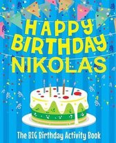 Happy Birthday Nikolas - The Big Birthday Activity Book