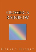 Crossing a Rainbow