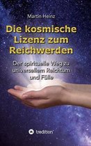 Die kosmische Lizenz zum Reichwerden